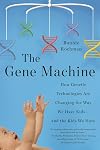 The Gene Machine