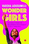 Wonder Girls: Success Stories of Millennials Who Fought to Do it their Way