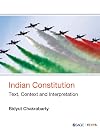 Indian Constitution: Text, Context and Interpretation