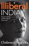 Illiberal India: Gauri Lankesh and the Age of Unreason