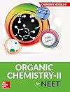 Organic Chemistry II for NEET - Chemistry Module V
