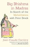 Big Bhishma in Madras: In Search of the Mahabharata with Peter Brook