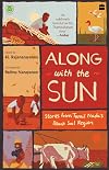 Along with the Sun : Stories from Tamil Nadu's Black Soil Region
