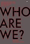 WHO ARE WE?: AN ENQUIRY INTO THE INDIAN MIND AND HOW WE CAME TO BE WHO WE ARE
