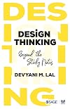 Design Thinking: Beyond the Sticky Notes