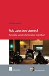 Male Captus Bene Detentus?: Surrendering Suspects to the International Criminal Court