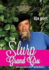Slurp Grand Cru levensgenieten voor gevorderden