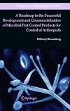 A Roadmap to the Successful Development and Commercialization of Microbial Pest Control Products for Control of Arthropods