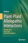 Plant-Plant Allelopathic Interactions Phenolic Acids, Cover Crops and Weed Emergence