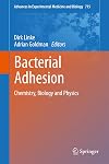 Bacterial Adhesion Chemistry, Biology and Physics