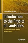 Introduction to the Physics of Landslides Lecture notes on the dynamics of mass wasting