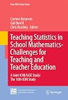 Teaching statistics in school mathematics-challenges for teaching and teacher education a joint ICMI/IASE study : the 18th ICMI study