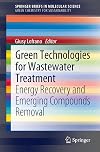 Green technologies for wastewater treatment energy recovery and emerging compounds removal