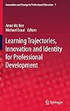 Learning Trajectories, Innovation and Identity for Professional Development (Innovation and Change in Professional Education)