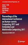 Proceedings of the international conference on human-centric computing 2011 and embedded and multimedia computing 2011 HumanCom & EMC 2011