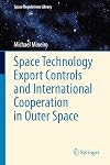 Space technology export controls and international cooperation in outer space