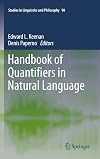 Handbook of Quantifiers in Natural Language (Studies in Linguistics and Philosophy 90)