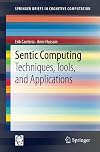 Sentic Computing Techniques, Tools, and Applications