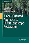 A Goal-Oriented Approach to Forest Landscape Restoration