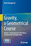 Gravity, a Geometrical Course: Volume 1: Development of the Theory and Basic Physical Applications