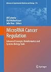 MicroRNA Cancer Regulation Advanced Concepts, Bioinformatics and Systems Biology Tools