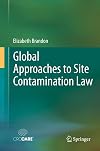 Global approaches to site contamination law