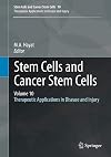 Stem Cells and Cancer Stem Cells, Volume 10 Therapeutic Applications in Disease and Injury
