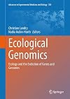 Ecological Genomics Ecology and the Evolution of Genes and Genomes