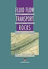 Fluid flow and transport in rocks : mechanisms and effects
