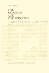 The Signifier and the Signified Studies in the Operas of Mozart and Verdi