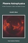 Plasma Astrophysics: Kinetic Processes in Solar and Stellar Coronae (1st Edition)
