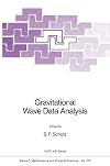 Gravitational Wave Data Analysis (Nato Science Series C:)