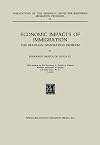 Economic Impacts of Immigration: The Brazilian Immigration Problem (Publications of the Research Group for European Migration Problems, 9)