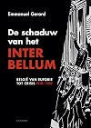 De schaduw van het interbellum België van euforie tot crisis 1918-1939