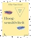 Eerste hulp bij hoogsensitiviteit