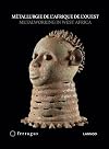 Metalworking in West Africa (English and French Edition)
