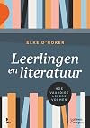 Leerlingen en literatuur : hoe vaardige lezers vormen