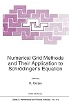 Numerical grid methods and their application to Schrödinger's equation