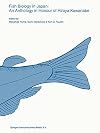 Fish biology in Japan : an anthology in honour of Hiroya Kawanabe