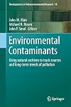 Environmental Contaminants: Using natural archives to track sources and long-term trends of pollution (Developments in Paleoenvironmental Research)