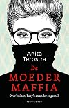 De moedermaffia : over buiken, baby's en ander ongemak