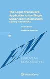 The Legal Framework Applicable to the Single Supervisory Mechanism: Tapestry or Patchwork?