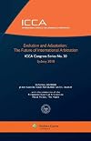 Evolution and Adaptation: The Future of International Arbitration