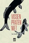 Vissen praten niet