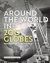 Around the World in 200 Globes: Stories of the Twentieth Century