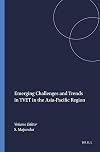 Emerging Challenges and Trends in TVET in the Asia-Pacific Region