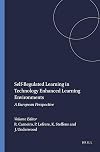 Self-Regulated Learning in Technology Enhanced Learning Environments: A European Perspective