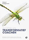 De essentie van transformatief coachen