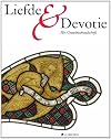 Liefde en devotie het Gruuthusehandschrift