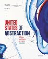 United States of Abstraction : artistes américains en France, 1946-1964